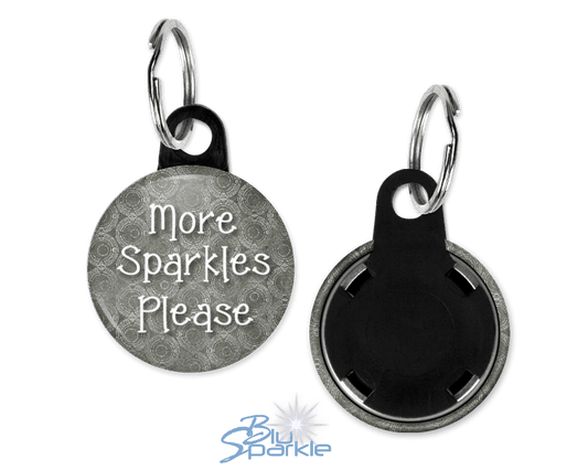 More Sparkles Please - Key Chains - BluSparkle