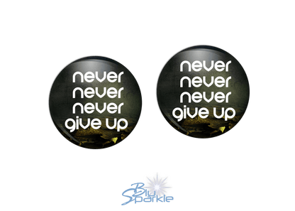 Never Never Never Give Up - Earrings - BluSparkle