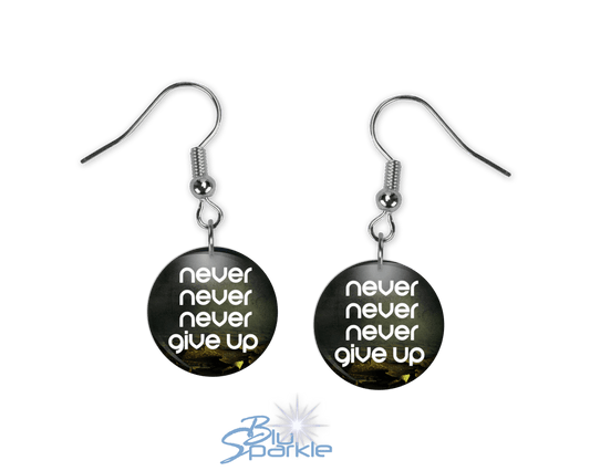 Never Never Never Give Up - Earrings - BluSparkle