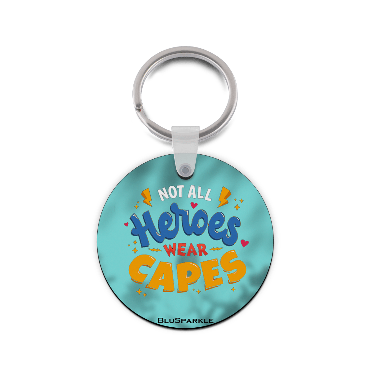 Not All Heroes Wear Capes Double Sided Key Chain - BluSparkle