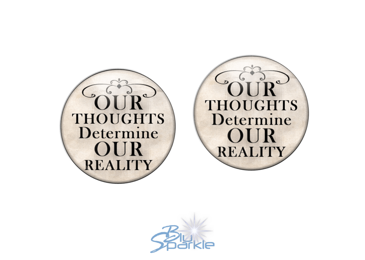 Our Thoughts Determine Our Reality - Earrings - BluSparkle