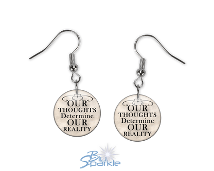 Our Thoughts Determine Our Reality - Earrings - BluSparkle