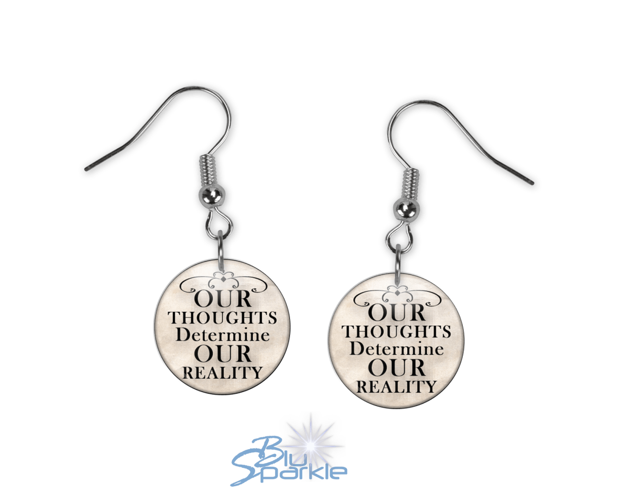 Our Thoughts Determine Our Reality - Earrings - BluSparkle