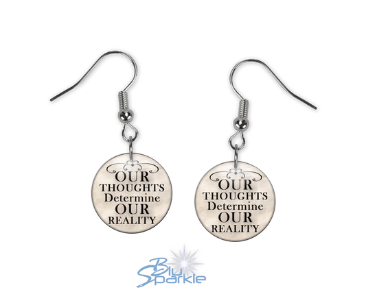 Our Thoughts Determine Our Reality - Earrings - BluSparkle