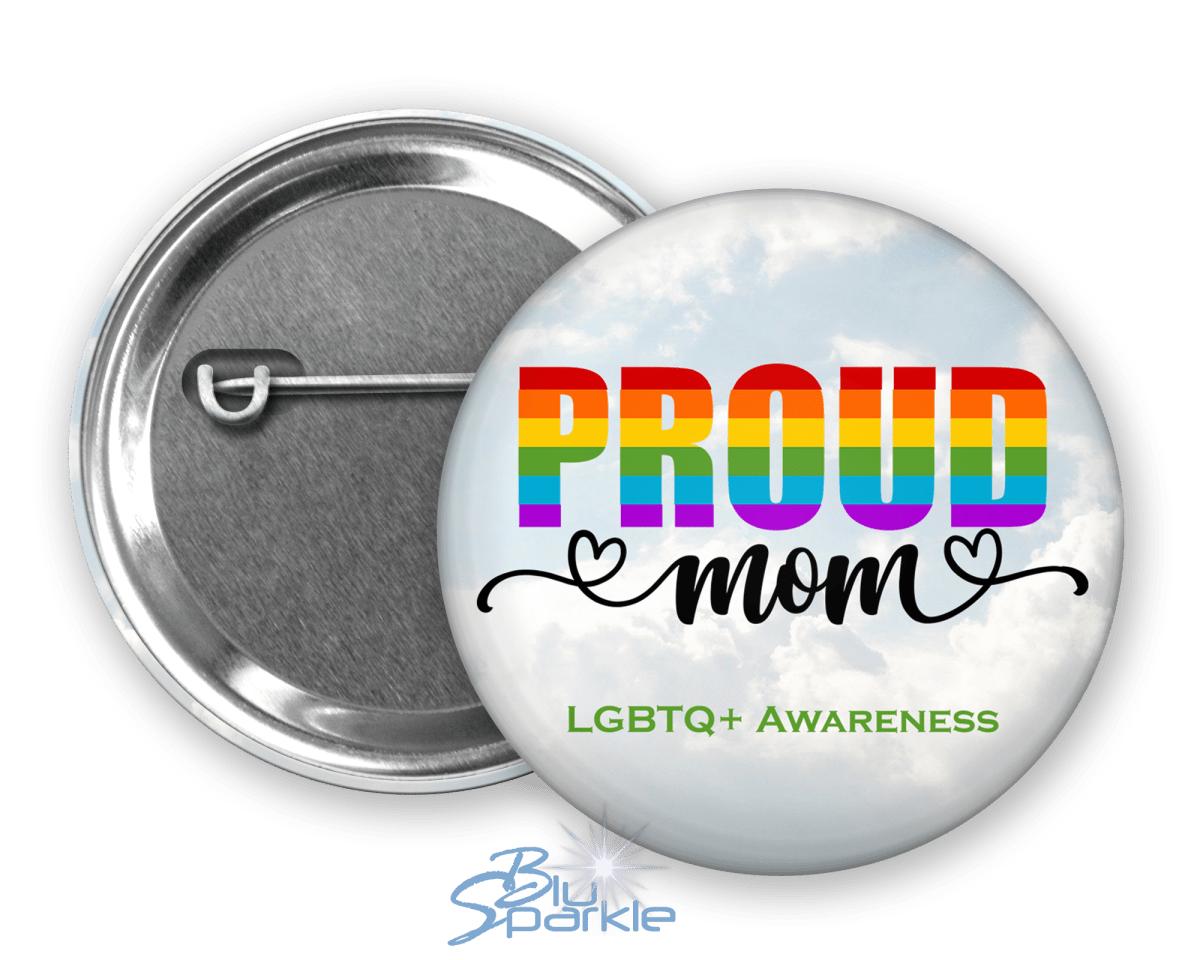 Proud Mom Pinback Button - BluSparkle