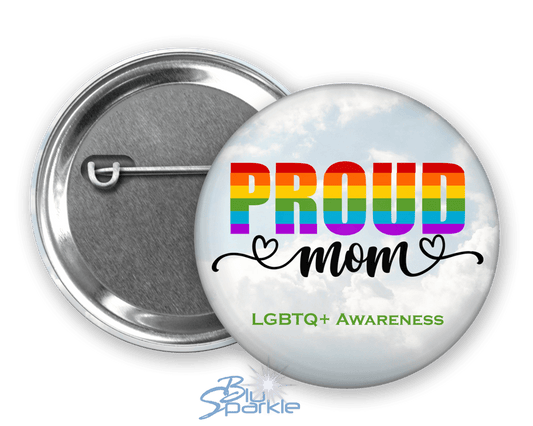 Proud Mom Pinback Button - BluSparkle