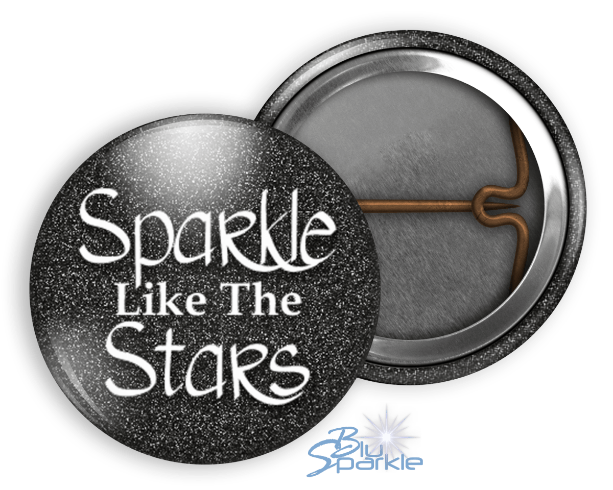 Sparkle Like the Stars - Pinback Buttons - BluSparkle