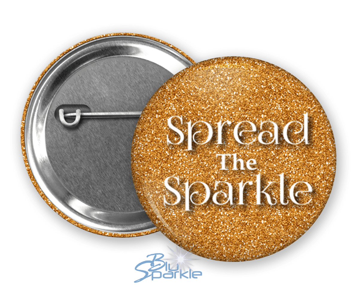 Spread the Sparkle - Pinback Buttons - BluSparkle