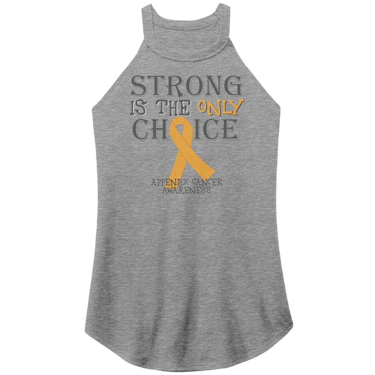 Strong is the Only Choice - Appendix Cancer Awareness T-Shirt, Hoodie, Tank |x| - BluSparkle