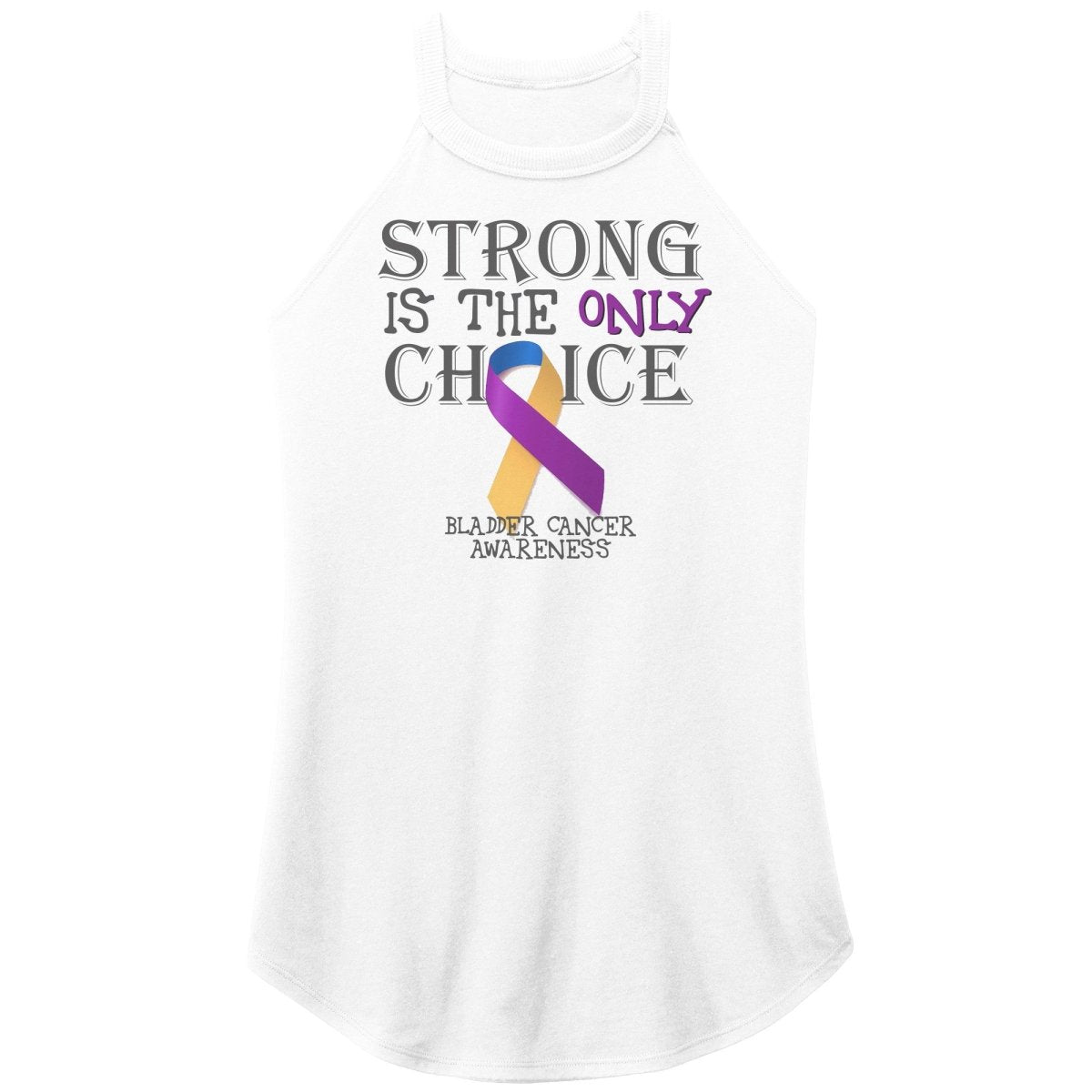 Strong is the Only Choice - Bladder Cancer Awareness T-Shirt, Hoodie, Tank - BluSparkle