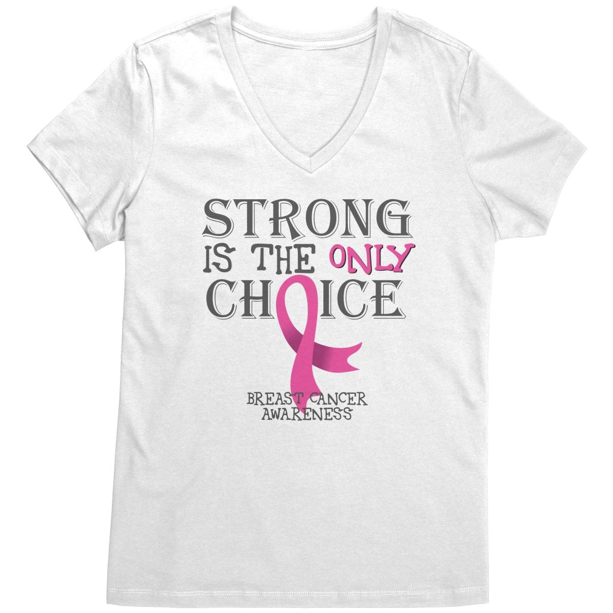 Strong is the Only Choice - Breast Cancer Awareness T-Shirt, Hoodie, Tank - BluSparkle