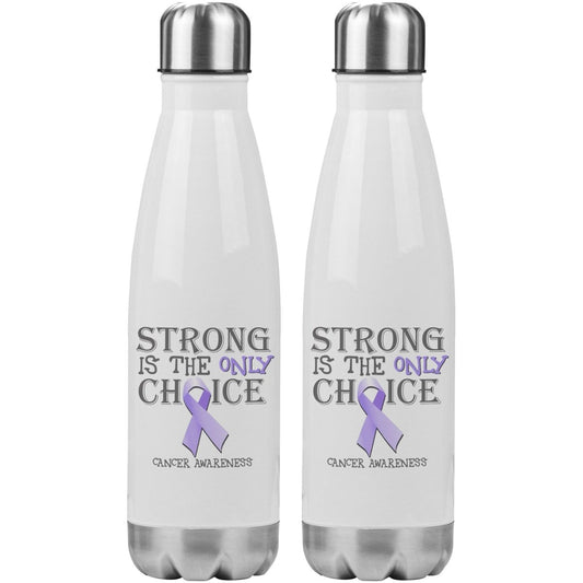 Strong is the Only Choice - Cancer Awareness 20oz Insulated Water Bottle - BluSparkle