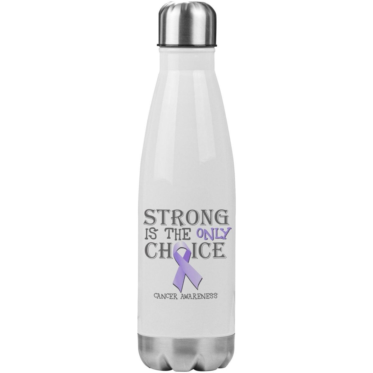 Strong is the Only Choice - Cancer Awareness 20oz Insulated Water Bottle |x| - BluSparkle