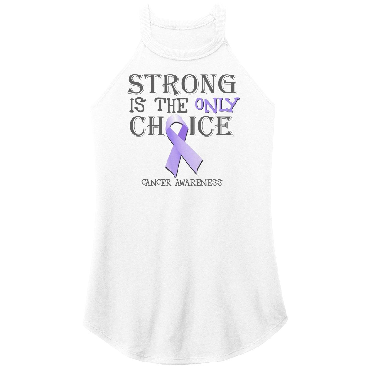 Strong is the Only Choice - Cancer Awareness T-Shirt, Hoodie, Tank |x| - BluSparkle