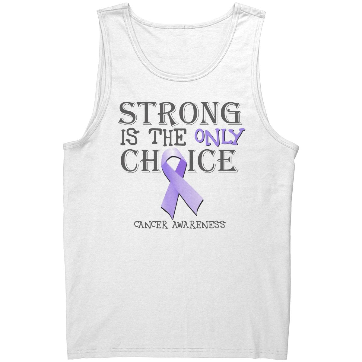 Strong is the Only Choice - Cancer Awareness T-Shirt, Hoodie, Tank |x| - BluSparkle