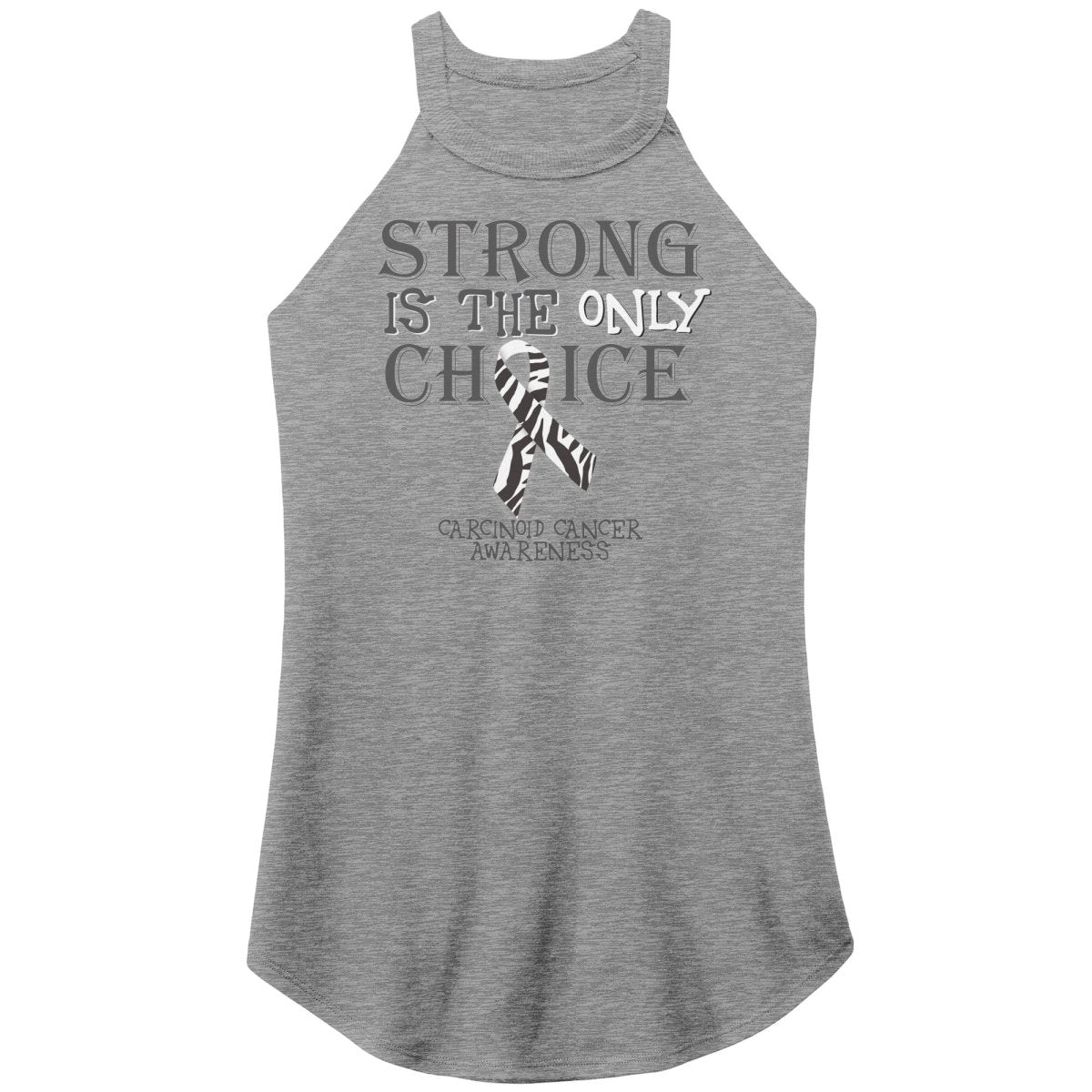 Strong is the Only Choice - Carcinoid Cancer Awareness T-Shirt, Hoodie, Tank - BluSparkle