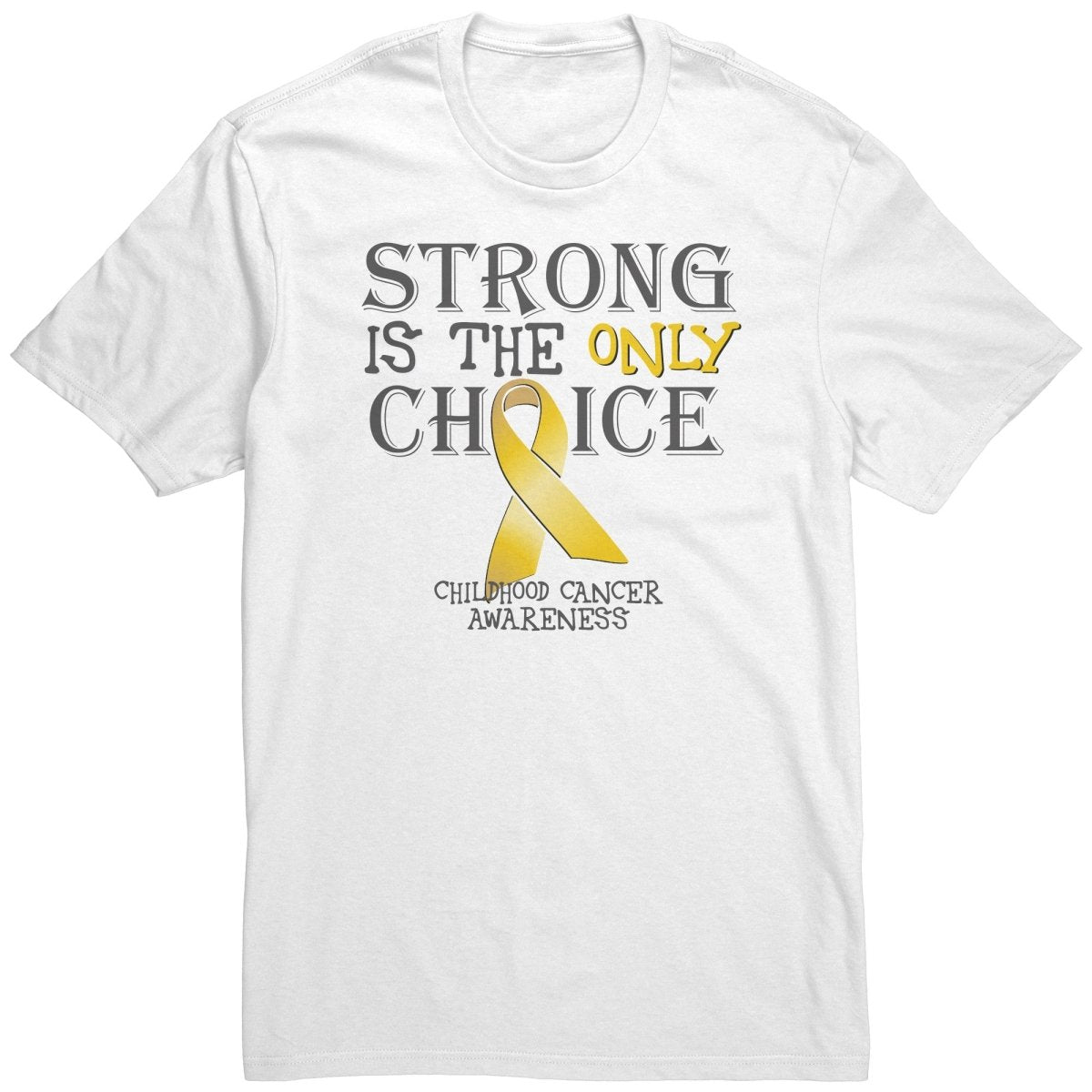 Strong is the Only Choice - Childhood Cancer Awareness T-Shirt, Hoodie, Tank |x| - BluSparkle