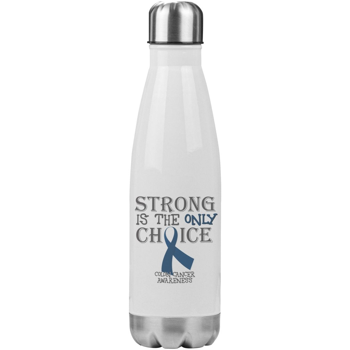 Strong is the Only Choice - Colon Cancer Awareness 20oz Insulated Water Bottle - BluSparkle