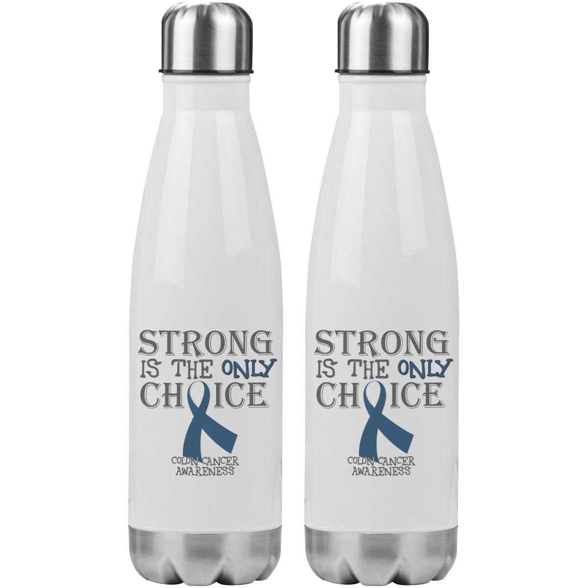 Strong is the Only Choice - Colon Cancer Awareness 20oz Insulated Water Bottle |x| - BluSparkle