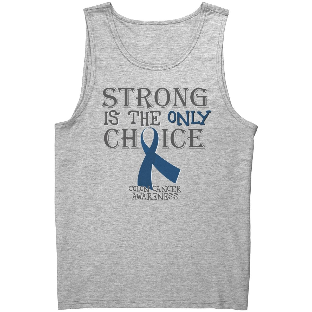 Strong is the Only Choice - Colon Cancer Awareness T-Shirt, Hoodie, Tank |x| - BluSparkle