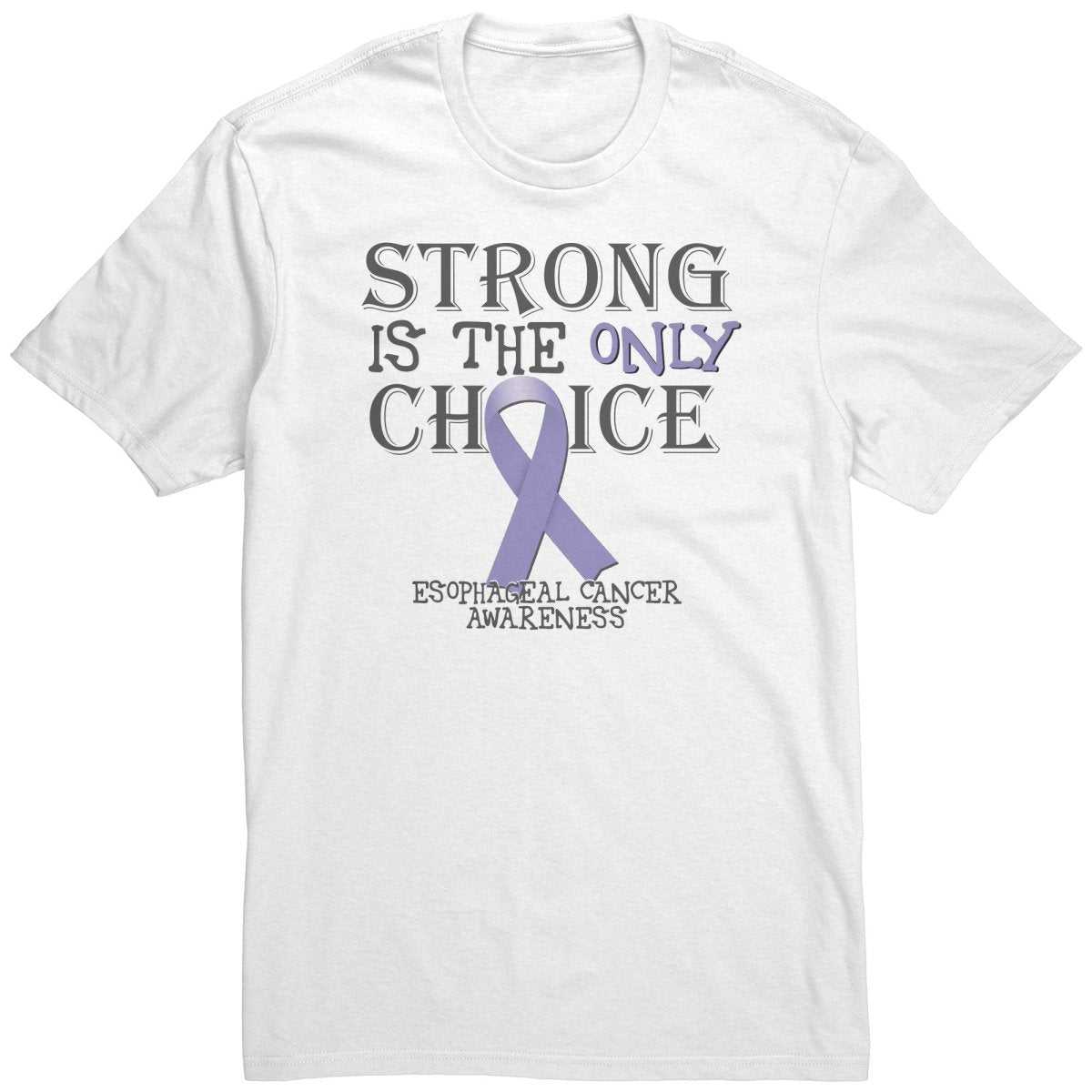 Strong is the Only Choice - Esophageal Cancer Awareness T-Shirt, Hoodie, Tank - BluSparkle