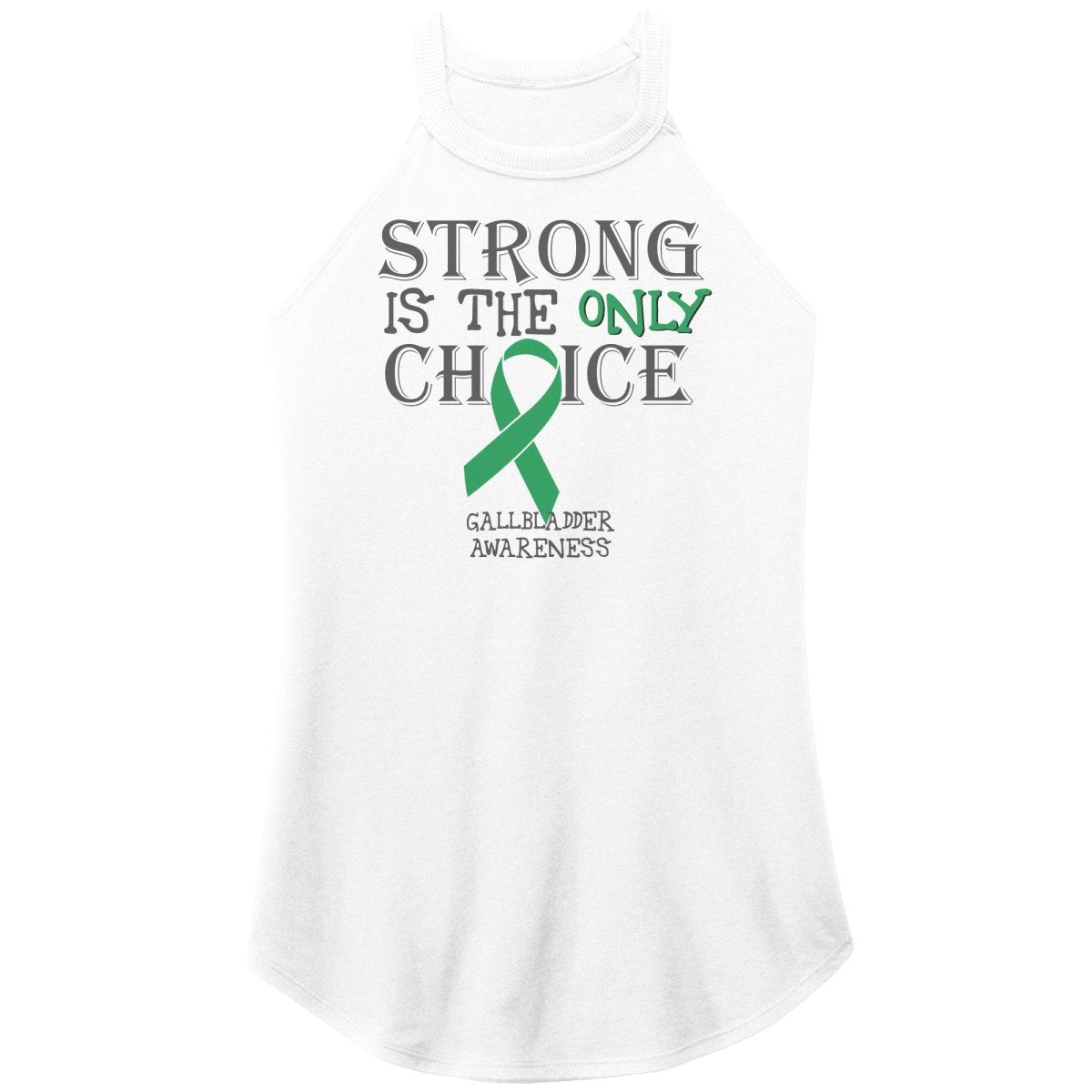 Strong is the Only Choice - Gallbladder Cancer Awareness T-Shirt, Hoodie, Tank |x| - BluSparkle