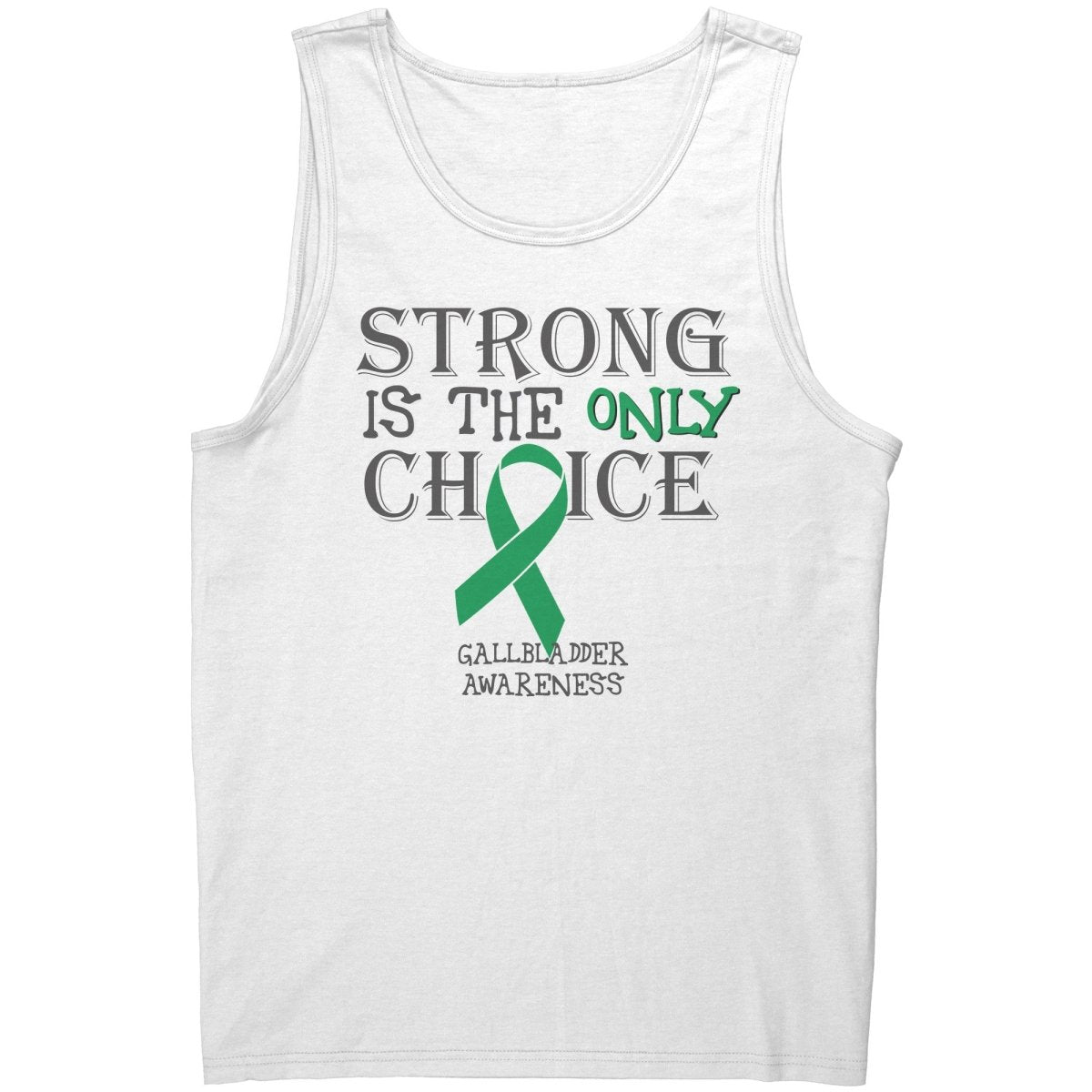 Strong is the Only Choice - Gallbladder Cancer Awareness T-Shirt, Hoodie, Tank |x| - BluSparkle