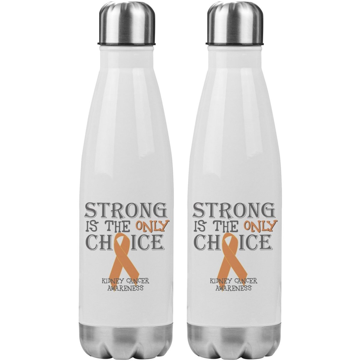 Strong is the Only Choice - Kidney Cancer Awareness 20oz Insulated Water Bottle - BluSparkle