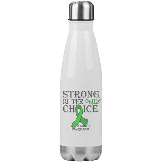 Strong is the Only Choice - Liver Cancer Awareness 20oz Insulated Water Bottle - BluSparkle