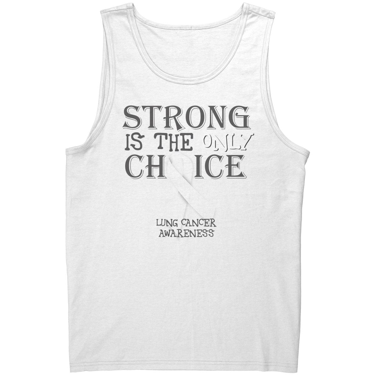 Strong is the Only Choice - Lung Cancer T-Shirt, Hoodie, Tank |x| - BluSparkle