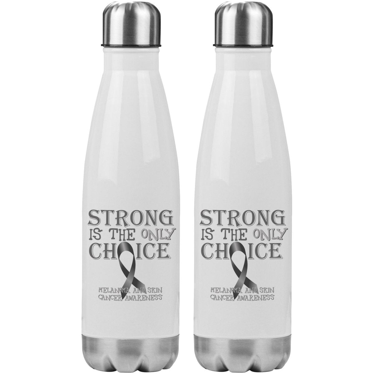 Strong is the Only Choice - Melanoma and Skin Cancer Awareness 20oz Insulated Water Bottle |x| - BluSparkle