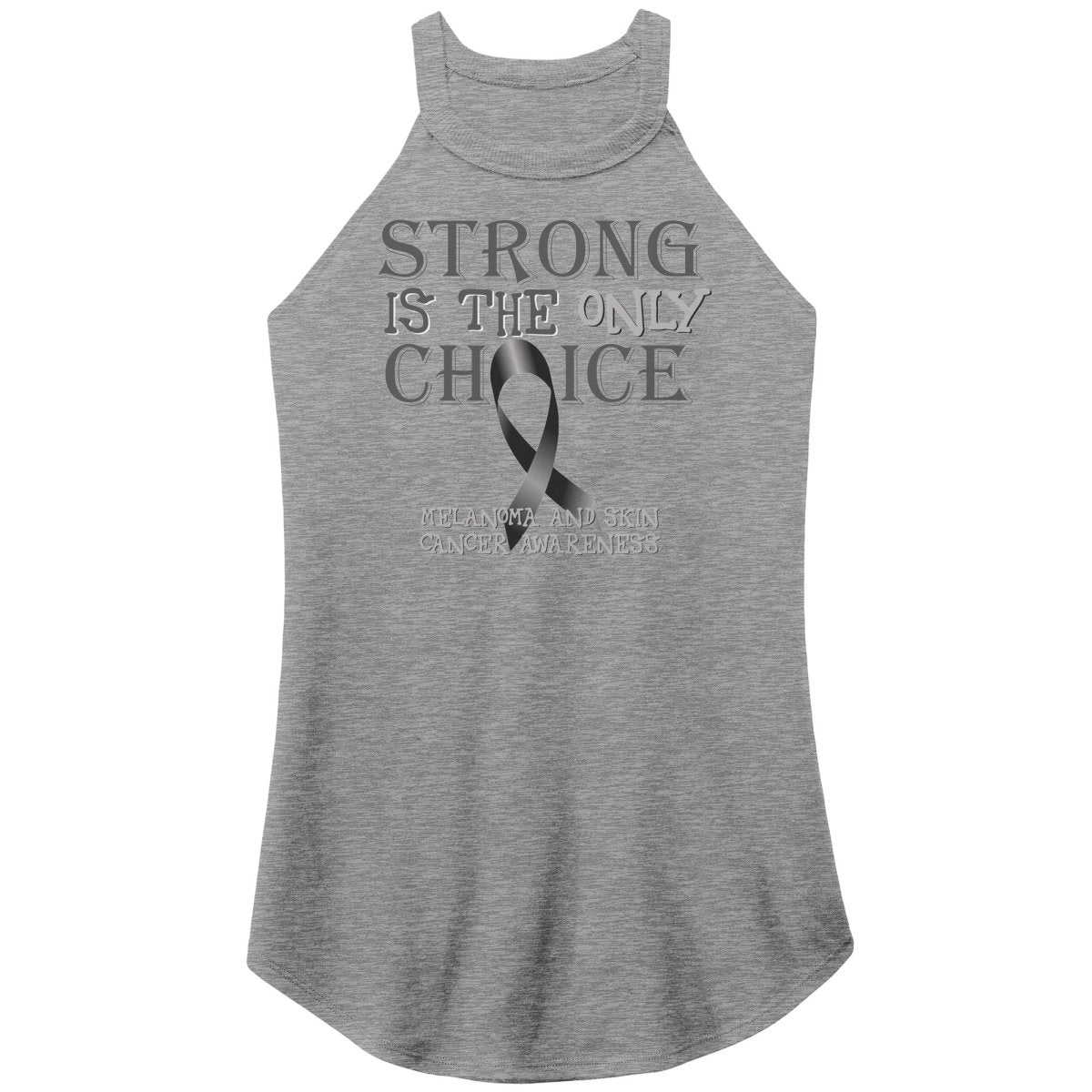 Strong is the Only Choice - Melanoma and Skin Cancer Awareness T-Shirt, Hoodie, Tank |x| - BluSparkle