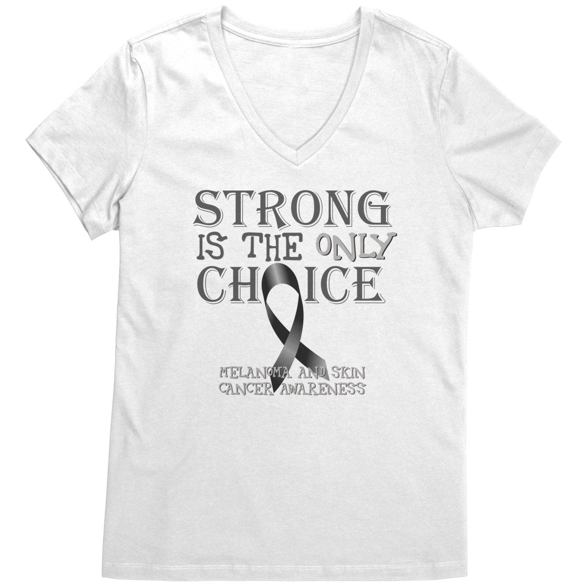 Strong is the Only Choice - Melanoma and Skin Cancer Awareness T-Shirt, Hoodie, Tank |x| - BluSparkle