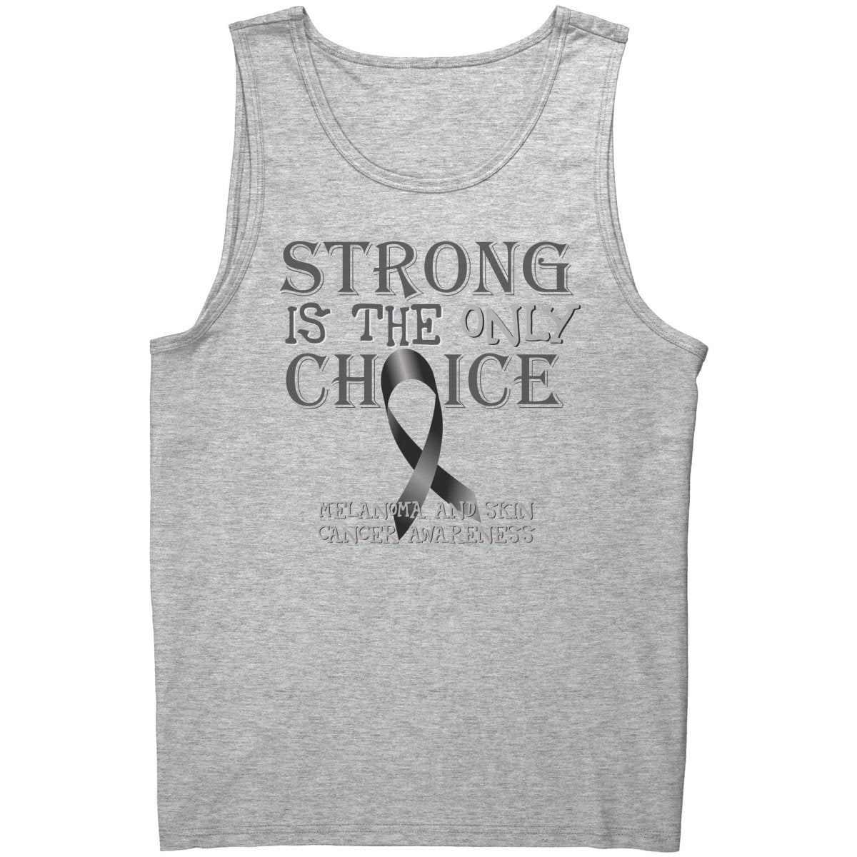 Strong is the Only Choice - Melanoma and Skin Cancer Awareness T-Shirt, Hoodie, Tank |x| - BluSparkle