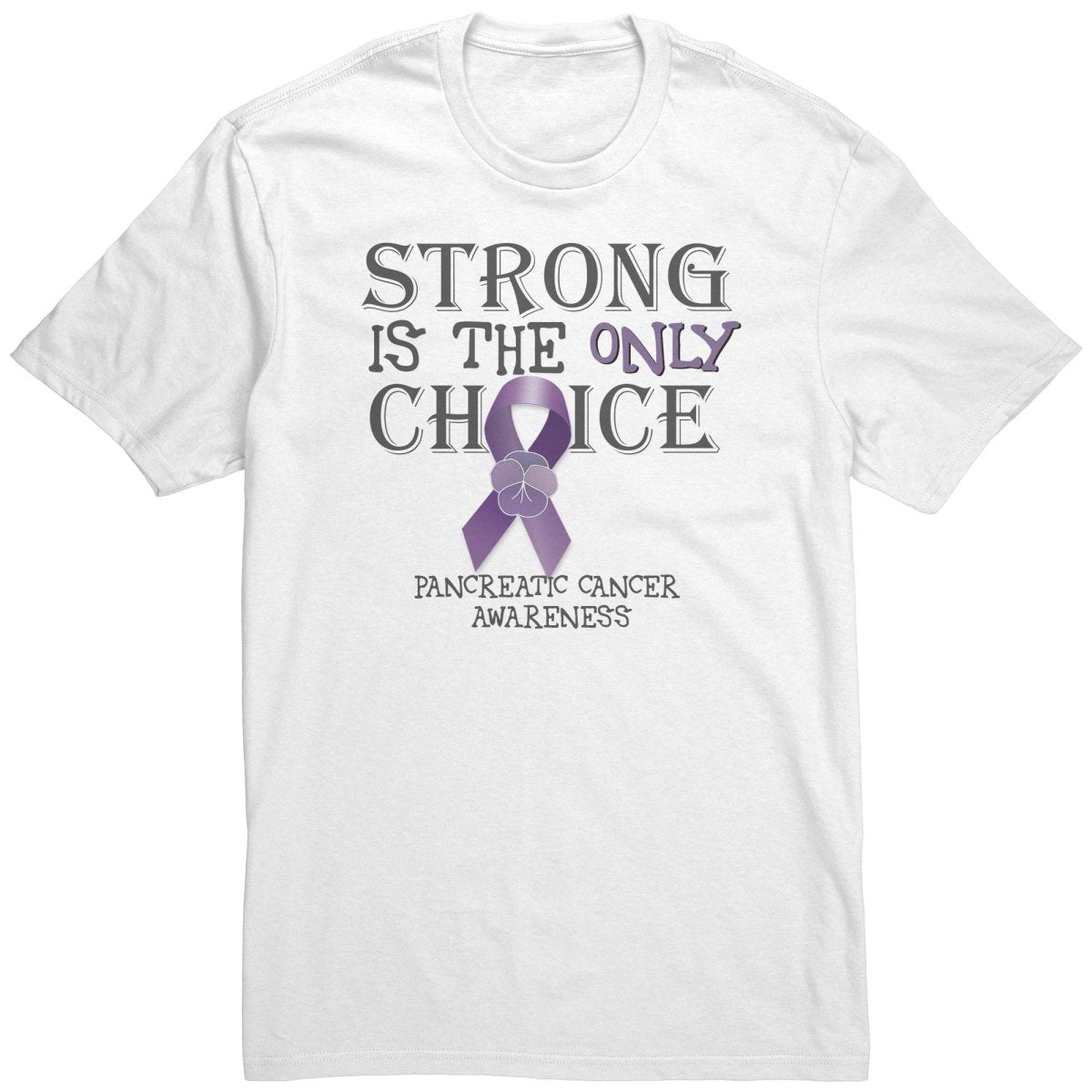 Strong is the Only Choice - Pancreatic Cancer Awareness T-Shirt, Hoodie, Tank |x| - BluSparkle