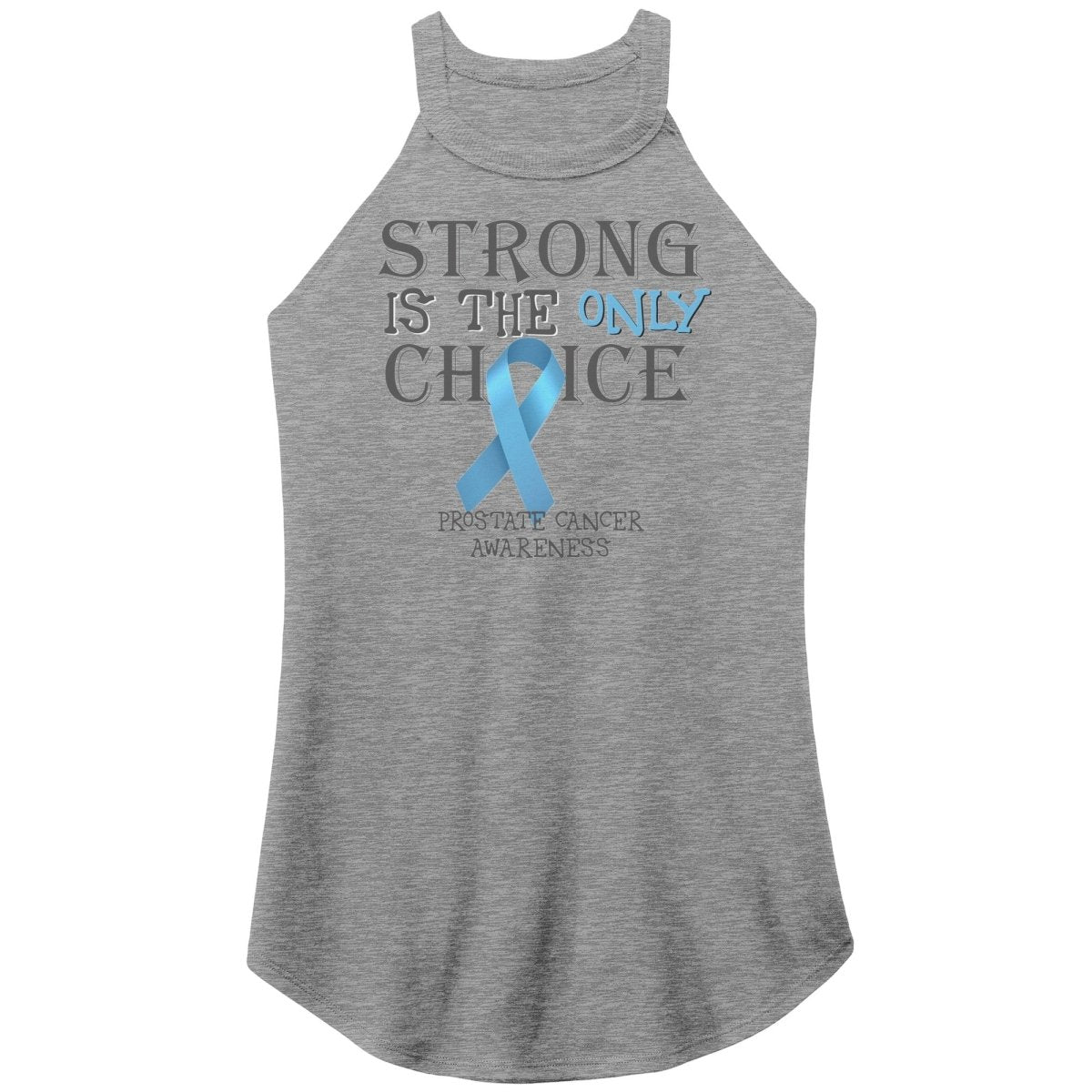 Strong is the Only Choice - Prostate Cancer Awareness T-Shirt, Hoodie, Tank |x| - BluSparkle