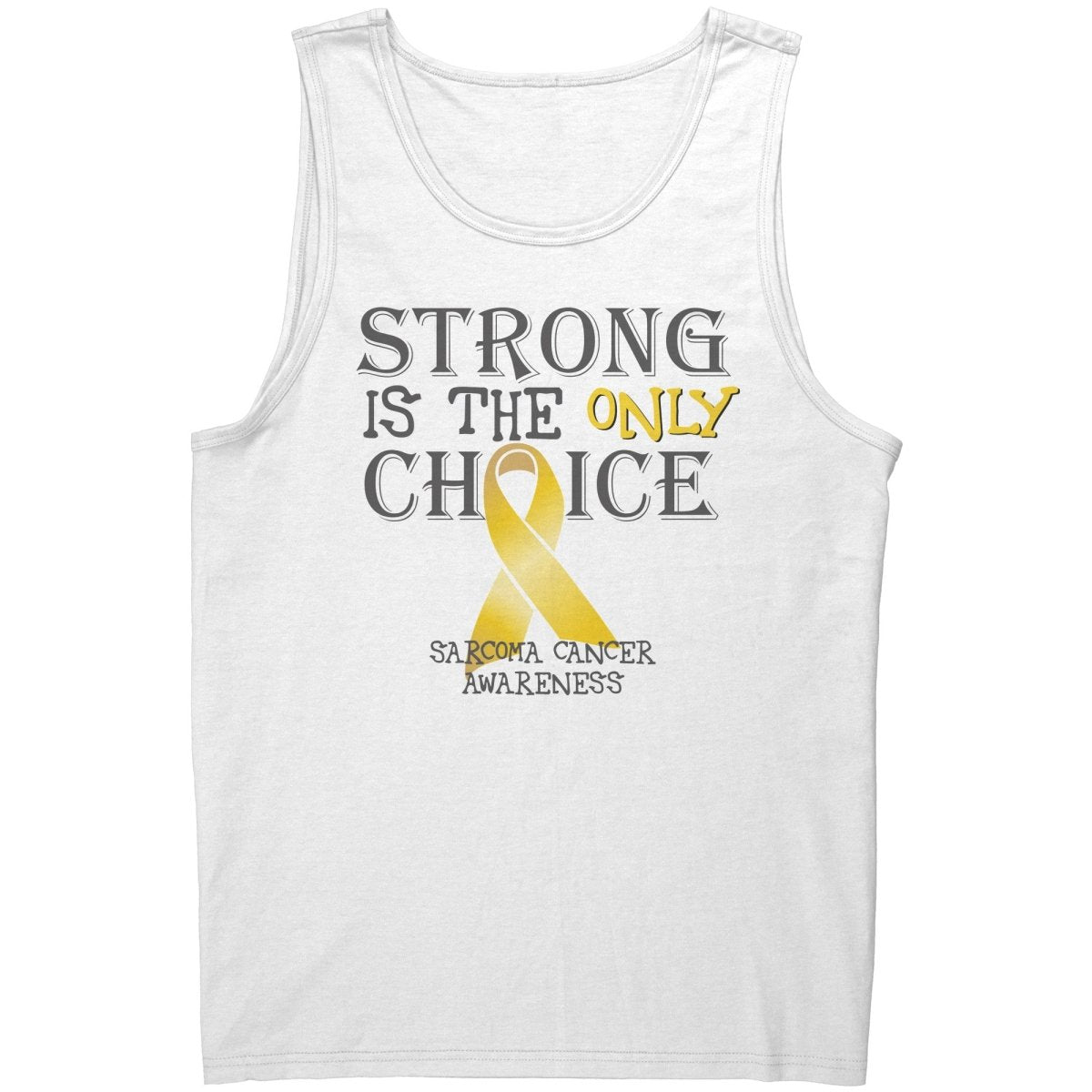 Strong is the Only Choice - Sarcoma Cancer Awareness T-Shirt, Hoodie, Tank - BluSparkle