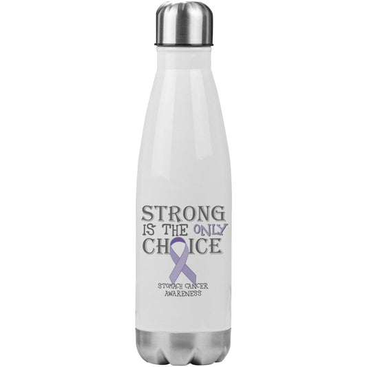 Strong is the Only Choice - Stomach Cancer Awareness 20oz Insulated Water Bottle - BluSparkle