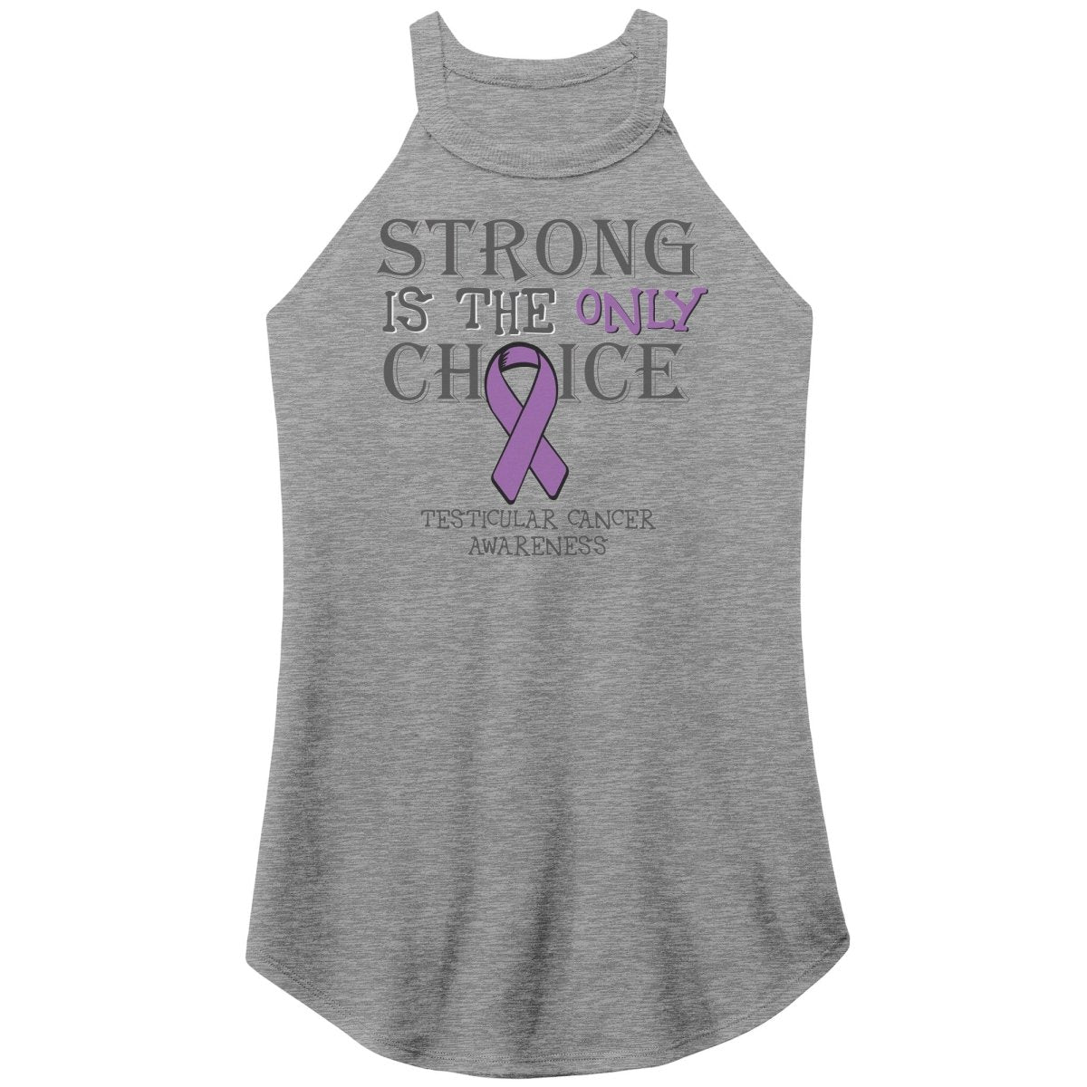 Strong is the Only Choice - Testicular Cancer Awareness T-Shirt, Hoodie, Tank |x| - BluSparkle