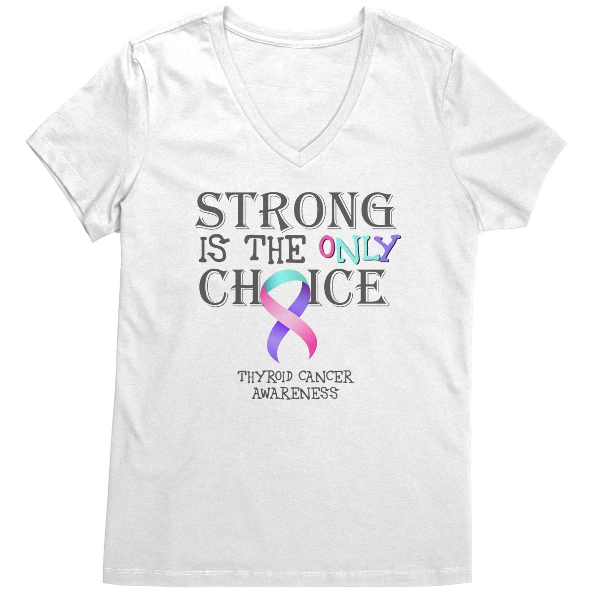 Strong is the Only Choice - Thyroid Cancer Awareness T-Shirt, Hoodie, Tank - BluSparkle