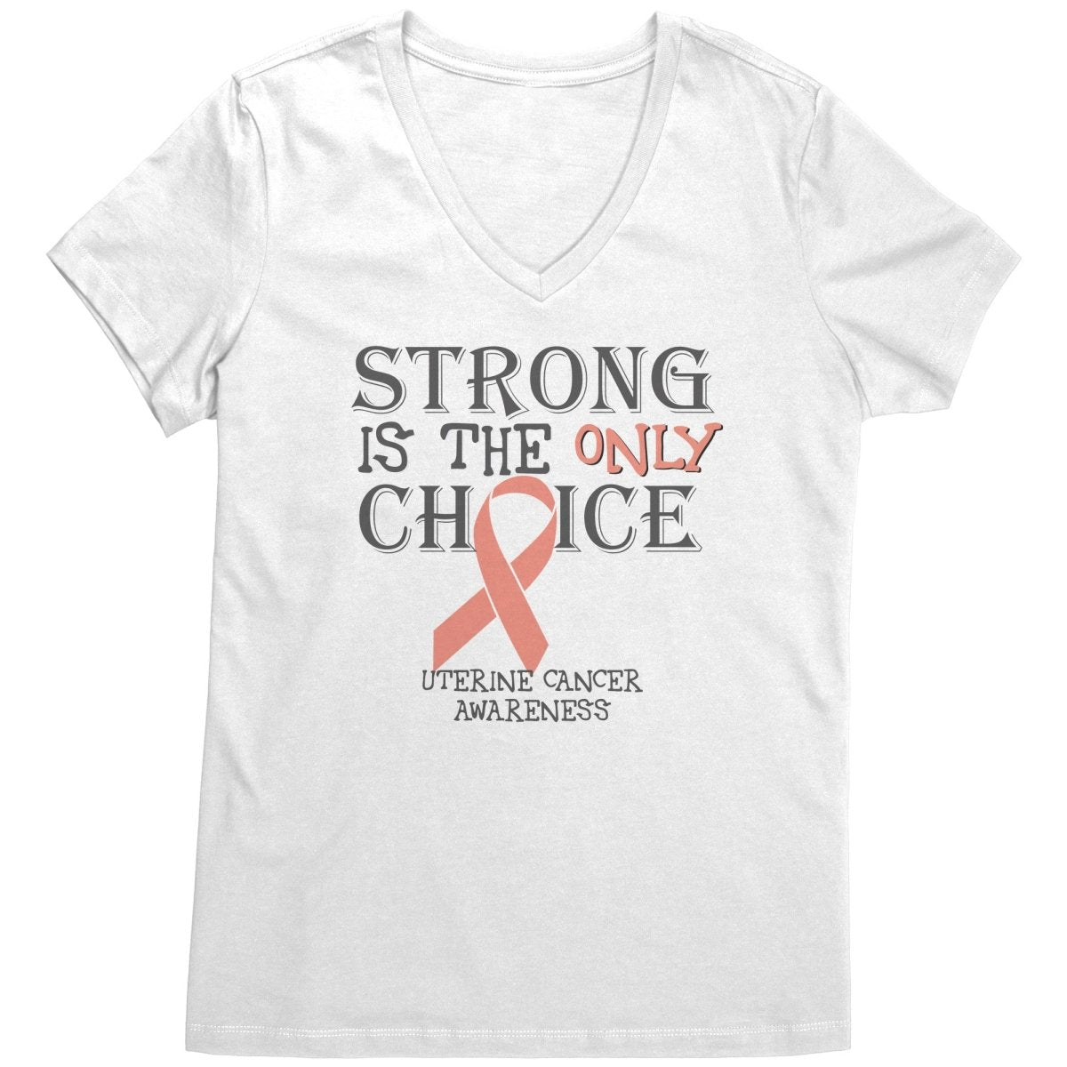 Strong is the Only Choice - Uterine Cancer Awareness T-Shirt, Hoodie, Tank - BluSparkle