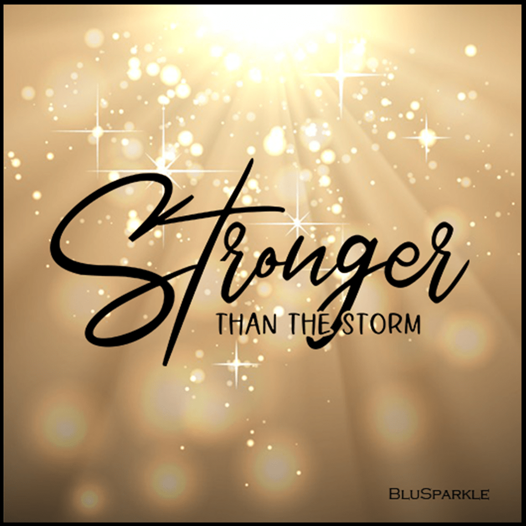 Stronger Than the Storm Wise Expression Sticker - BluSparkle