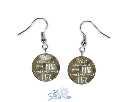 What Consumes Your MIND Controls Your LIFE - Earrings - BluSparkle