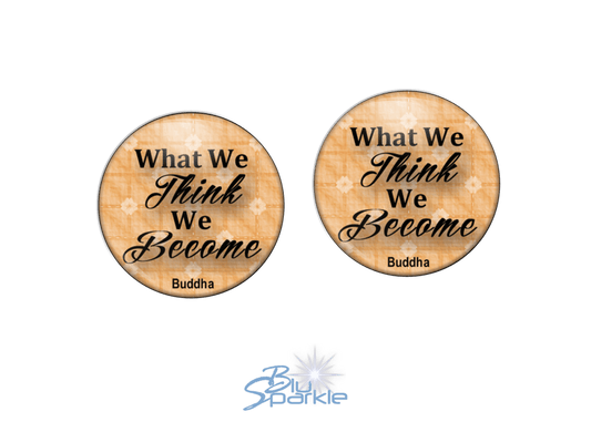 What We Think, We Become - Earrings - BluSparkle