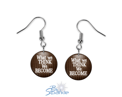 What We Think, We Become - Earrings - BluSparkle