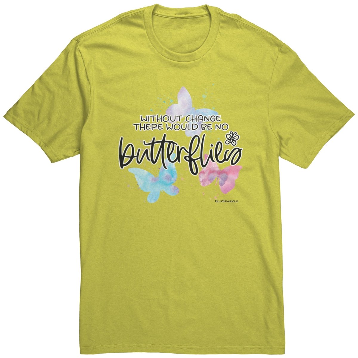 Without Change There Would Be No Butterflies T-Shirt - BluSparkle