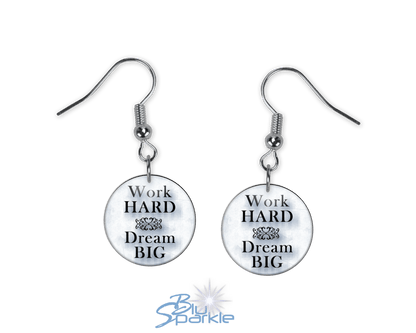 Work Hard Dream BIG - Earrings - BluSparkle