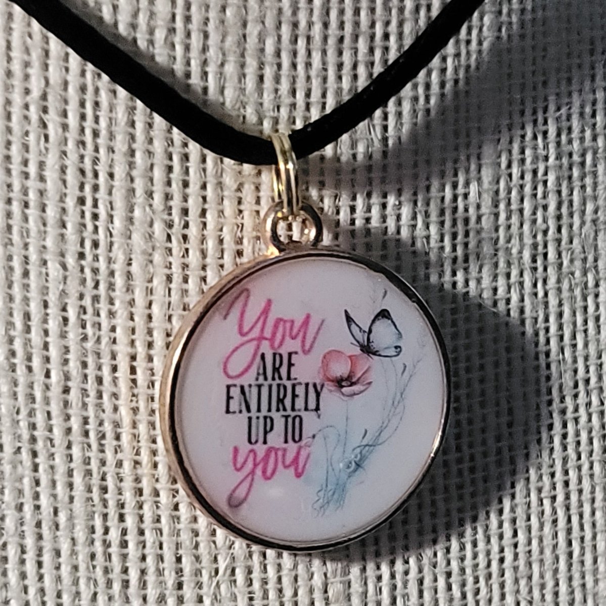 You Are Entirely Up to You Pendant Charm - BluSparkle