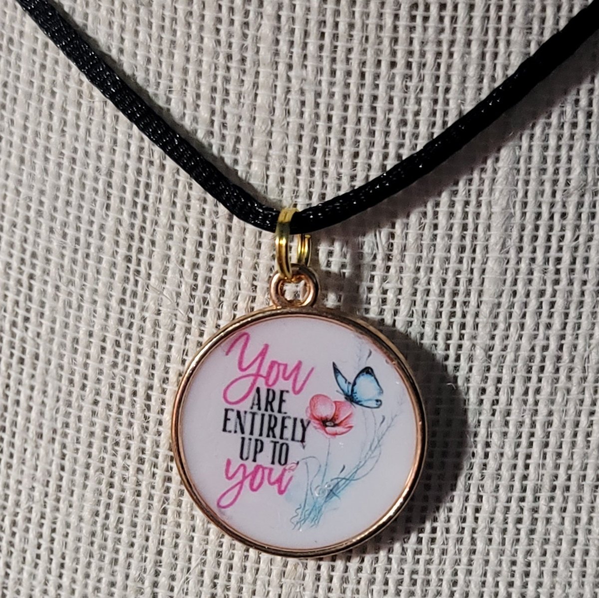 You Are Entirely Up to You Pendant Charm - BluSparkle