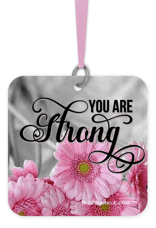 You Are Strong (flowers) - Fragrance By You Air Freshener - BluSparkle